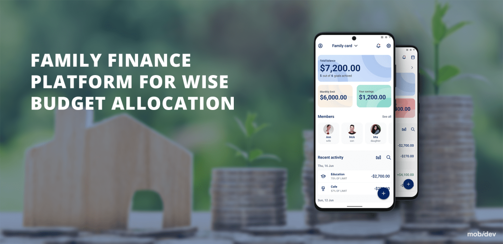 Case Study: Family Finance Platform For Wise Budget Allocation