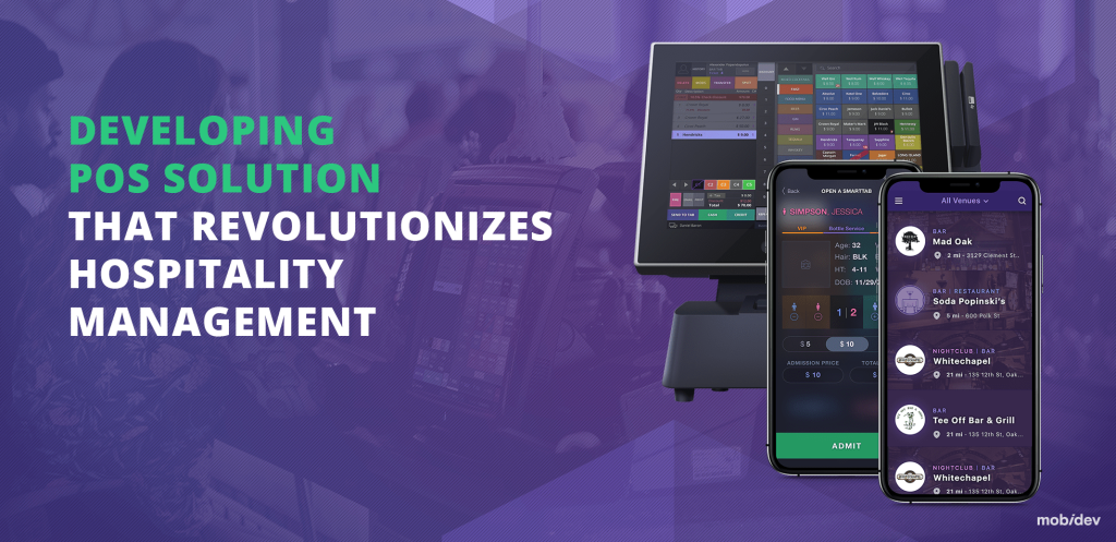 DEVELOPING POS SOLUTION THAT REVOLUTIONIZES HOSPITALITY MANAGEMENT