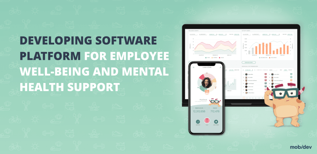 DEVELOPING SOFTWARE PLATFORM FOR EMPLOYEE  WELL-BEING AND MENTAL HEALTH SUPPORT