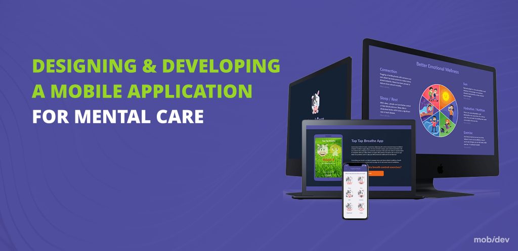 DESIGNING & DEVELOPING A MOBILE APPLICATION FOR MENTAL CARE